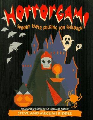 Horrorgami : spooky paperfolding for children