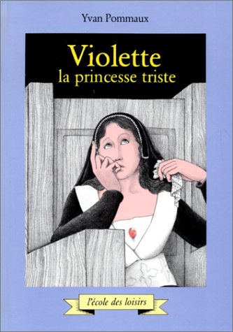 Violette, la princesse triste