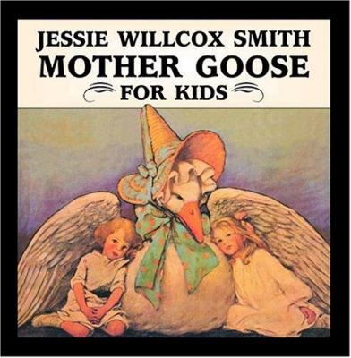 Jessie Willcox Smith Mother Goose for kids.