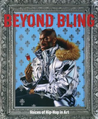 Beyond bling : voices of Hip Hop in art