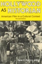 Hollywood as historian : American film in a cultural context