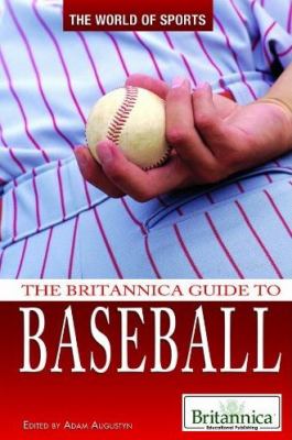 The Britannica guide to baseball