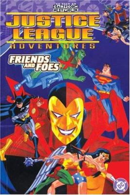 Justice League adventures. 2, Friends and foes /