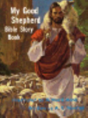 My Good Shepherd : Bible story book