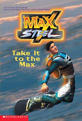 Max Steel : Take it to the max