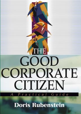 The good corporate citizen : a practical guide