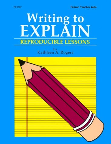 Writing to explain : reproducible lessons