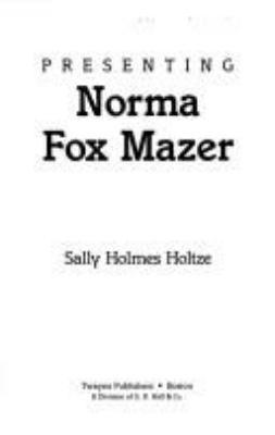 Presenting Norma Fox Mazer