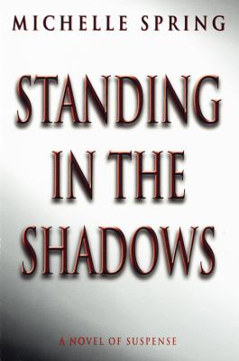 Standing in the shadows