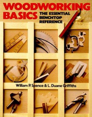 Woodworking basics : the essential benchtop reference