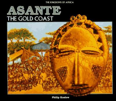 Asante : The Gold Coast
