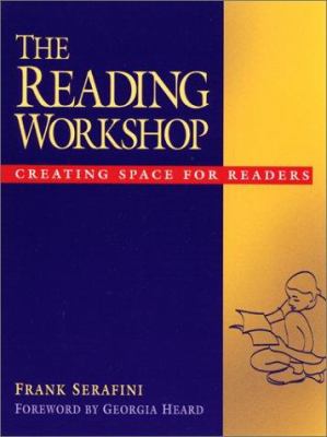 The reading workshop : creating space for readers