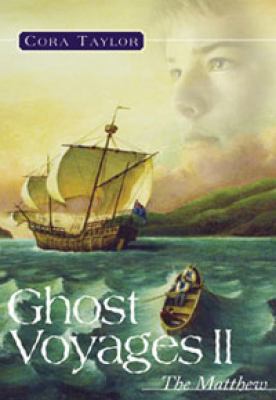 Ghost voyages II : the Matthew