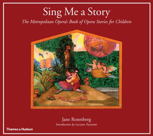 Sing me a story : the Metropolitan Opera's book of opera stories for children