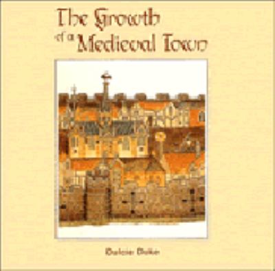 The growth of a medieval town : Lincoln from the Norman Conquest to the Wars of the Roses