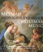 Messiah highlights and other Christmas music : a selection of music by Handel, Bach, Berlioz, Britten, and others