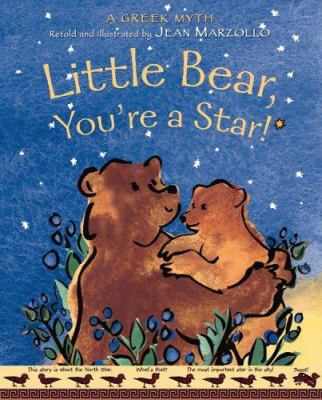 Little Bear, you're a star! : a Greek myth