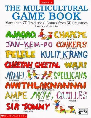 The multicultural game book : more than 70 traditional games from 30 countries