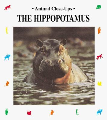 The hippopotamus : river horse