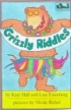 Grizzly riddles