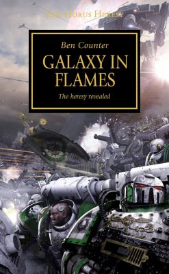 Galaxy in flames : the heresy revealed