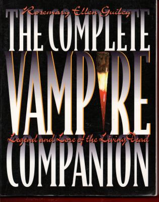 The complete vampire companion : legend and lore of the living dead