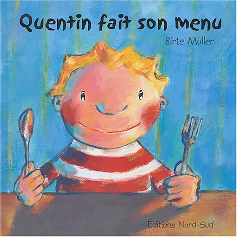 Quentin fait son menu : une histoire