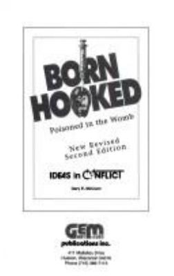 Born hooked : poisoned in the womb