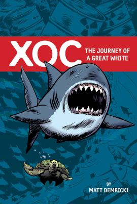 Xoc : the journey of a great white