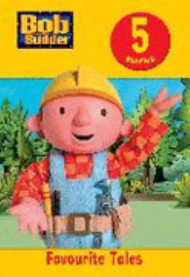 Bob the Builder favourite tales.