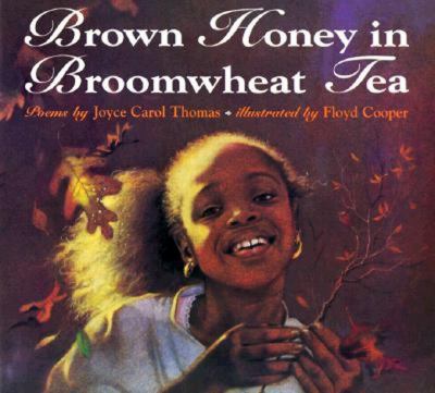 Brown honey in broomwheat tea : poems