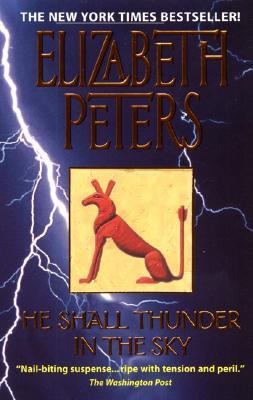 He shall thunder in the sky : an Amelia Peabody mystery