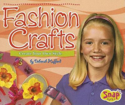 Fashion crafts : create your own style
