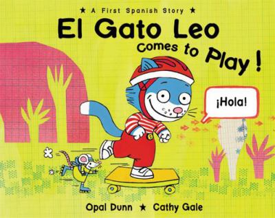 El gato Leo comes to play! : a first Spanish story