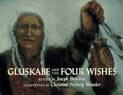 Gluskabe and the four wishes