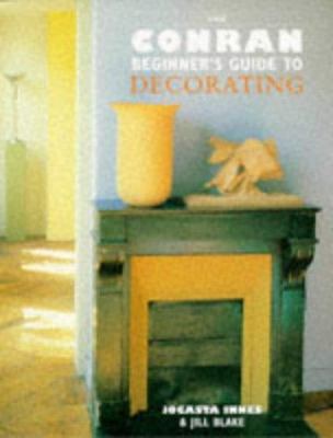 The Conran beginner's guide to decorating