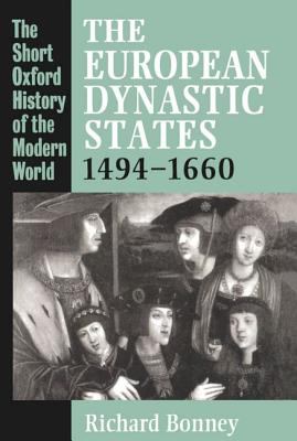 The European dynastic states, 1494-1660