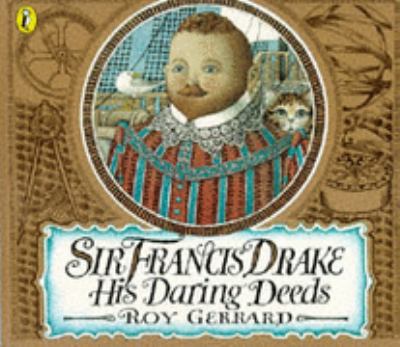 Sir Francis Drake his daring deeds