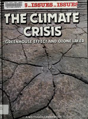 The climate crisis : greenhouse effect and ozone layer