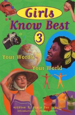 Girls know best 3 : your words, your world