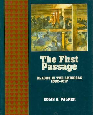 The first passage : Blacks in the Americas, 1502-1617