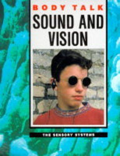 Sound and vision : the sensory systems
