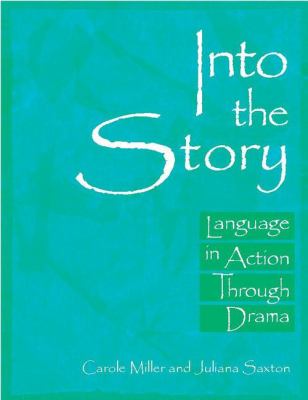 Into the story : language in action through drama