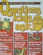 Questions kids ask about snakes, frogs & their relatives