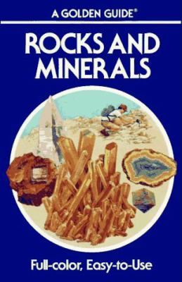 Rocks and minerals; : a guide to familiar minerals, gems, ores, and rocks,