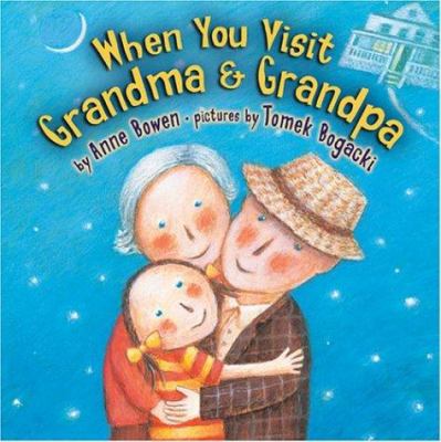 When you visit Grandma & Grandpa