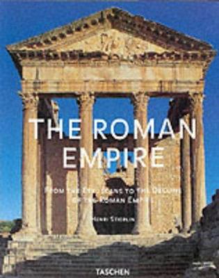 The Roman Empire : from the Etruscans to the decline of the Roman Empire