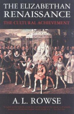 The Elizabethan Renaissance : the cultural achievement