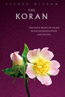 The Koran : the Holy Book of Islam with introduction and notes