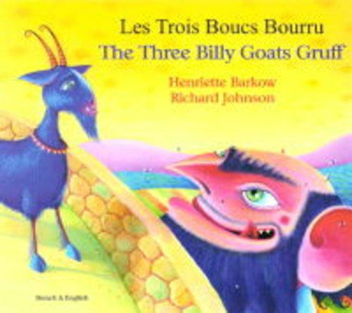 Os três bodes Gruff = The three billy goats Gruff